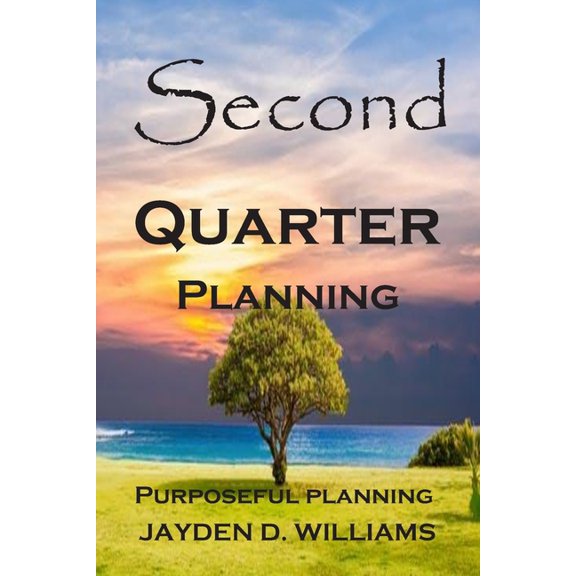 Second Quarter Planning (Paperback)