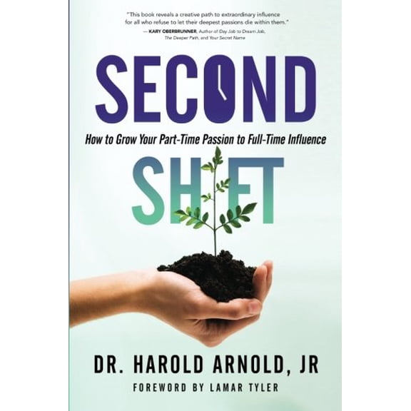 Pre-Owned Second Shift: How to Grow Your Part-Time Passion to Full-Time Influence Paperback