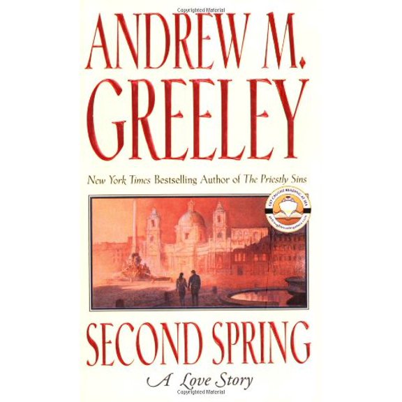Pre-Owned Second Spring: A Love Story (Paperback 9780765342386) by Andrew M Greeley