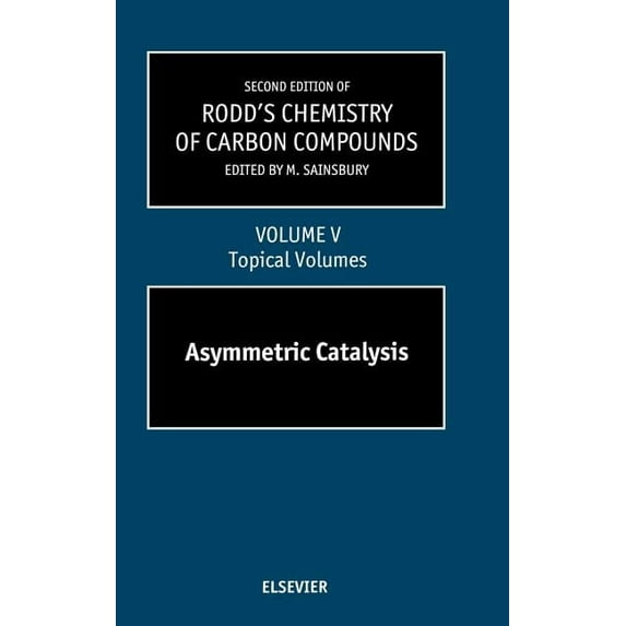 Second Supplements to the 2nd Edition of Second Supplements to the 2nd Edition of Rodd's Chemistry of Carbon Compounds: Topical Volumes and Cumulative Index: Asy, Book 5, (Hardcover)