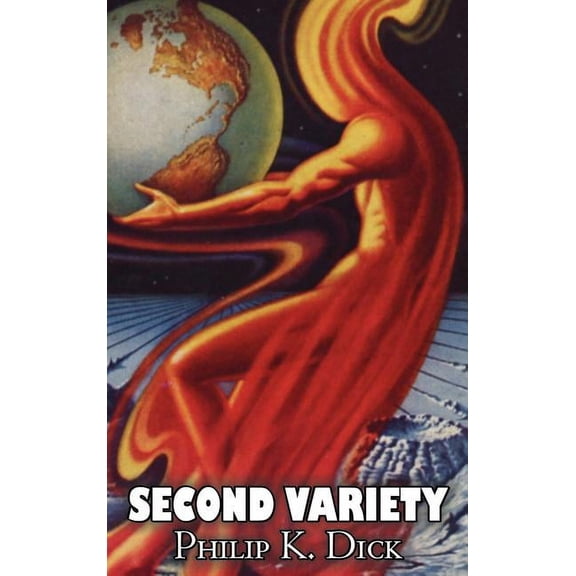 Second Variety by Philip K. Dick, Science Fiction, Fantasy, (Hardcover)