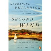 Second Wind A Sunfish Sailor, an Island, and the Voyage That Brought a Family Together, Paperback