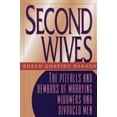 thumbnail image 1 of Pre-Owned Second Wives: The Pitfalls and Rewards of Marrying Widowers and Divorced Men (Paperback), 1 of 1