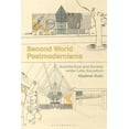 thumbnail image 1 of Second World Postmodernisms: Architecture and Society Under Late Socialism, (Hardcover), 1 of 1