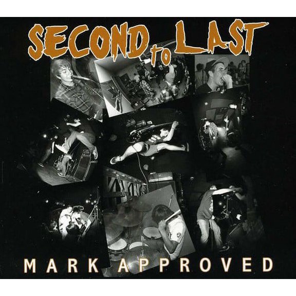 Second to Last - Mark Approved - Music & Performance - CD