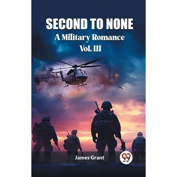 Second to None A Military Romance Vol. III, (Paperback)