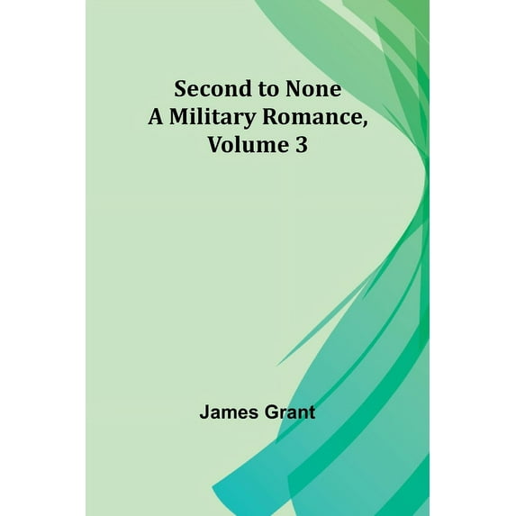 Second to None: A Military Romance, Volume 3, (Paperback)