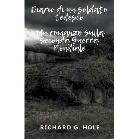 Seconda Guerra Mondiale Diario di un soldato tedesco, Book 1, (Paperback)