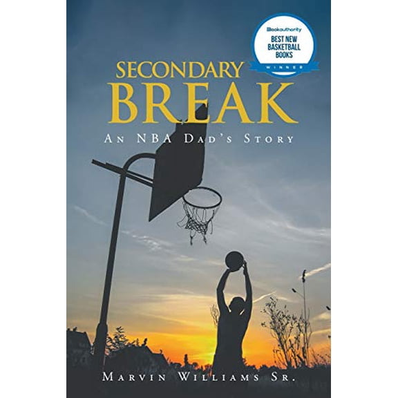 Pre-Owned Secondary Break: An NBA Dad's Story Paperback