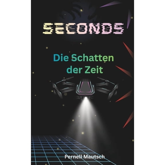 Seconds-Die Schatten der Zeit, (Paperback)