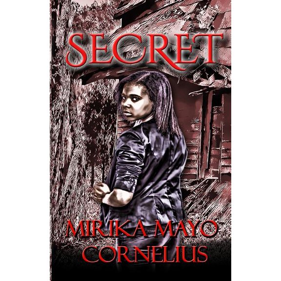 Secret (Paperback) by Mirika Mayo Cornelius