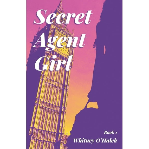Secret Agent Girl : Book 1 (Paperback)