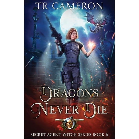 Secret Agent Witch Dragons Never Die, Book 6, (Paperback)