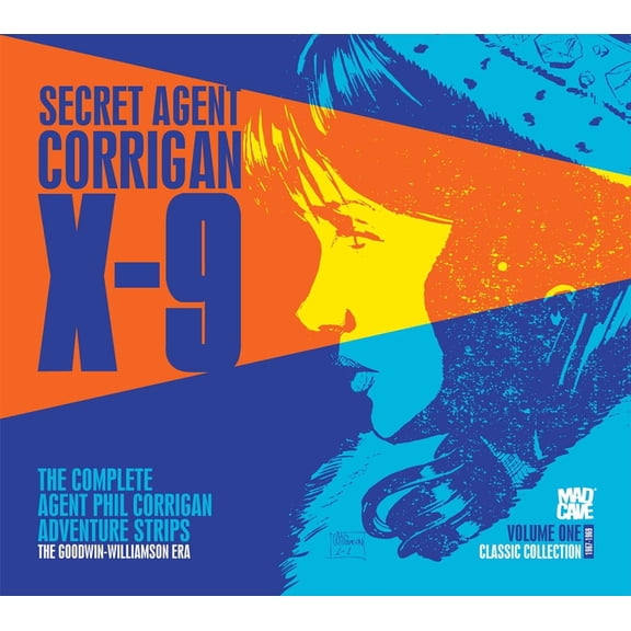 Secret Agent X-9 Classic Collection Secret Agent X-9 Classic Collection Vol. 1, Book 1, (Hardcover)