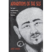 Secret Autobiographies of a Tibetan Visi Apparitions of the Self The Secret Autobiographies of a Tibetan Visionary, Paperback