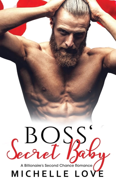 Secret Babies Boss' Secret Baby: A Billionaire's Second Chance Romance, Book 4, (Hardcover)