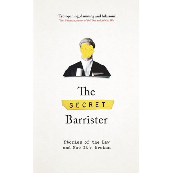 Pre-Owned Secret Barrister : Stories of the Law and How It's Broken