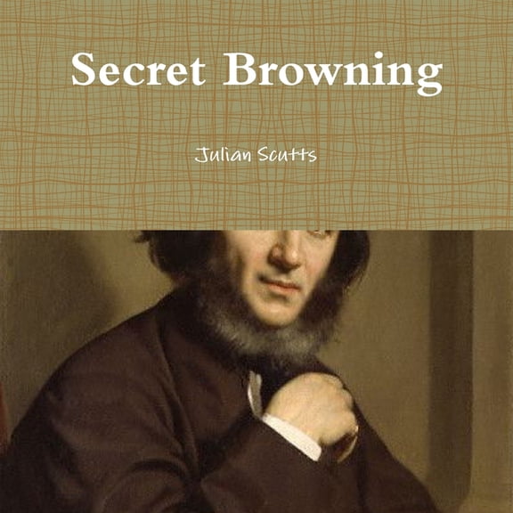 Secret Browning, (Paperback)