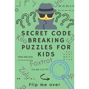 Pre-Owned Secret Code Breaking Puzzles for Kids: Create and Crack 25 Codes and Cryptograms for Children aged 6 to 10. Great as a G, (Paperback)