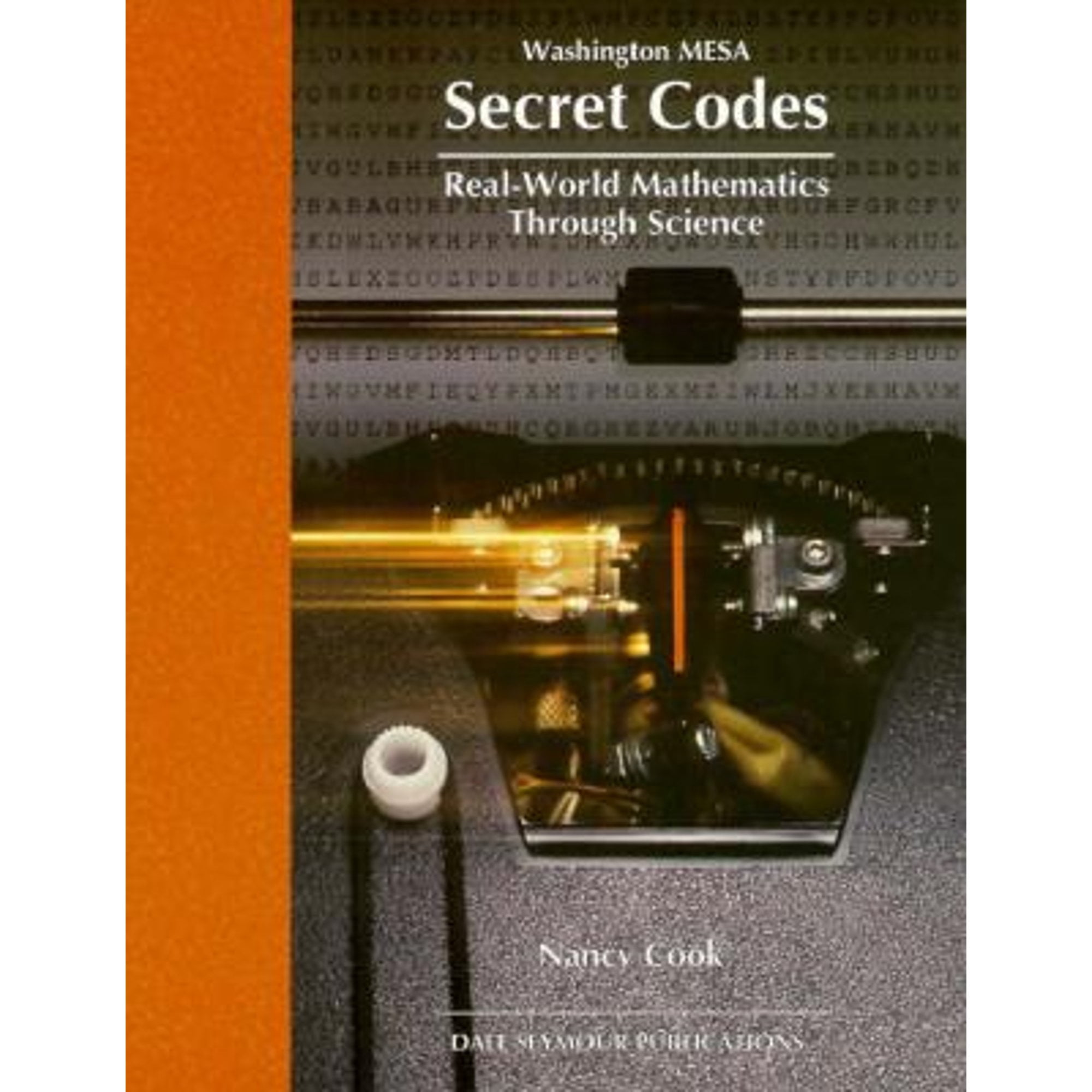 Pre-Owned Secret Codes: Real-World Mathematics Through Science ...