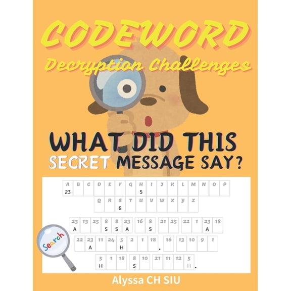 Secret Codeword Puzzles for Kids and Adults Large Print: Different Level of Difficulty with Solutions Provided Decryptio, (Paperback)
