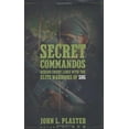 thumbnail image 1 of Pre-Owned Secret Commandos: Behind Enemy Lines with the Elite Warriors of SOG, 9780684856735, 0684856735, Hardcover, First Edition edition, 1 of 1
