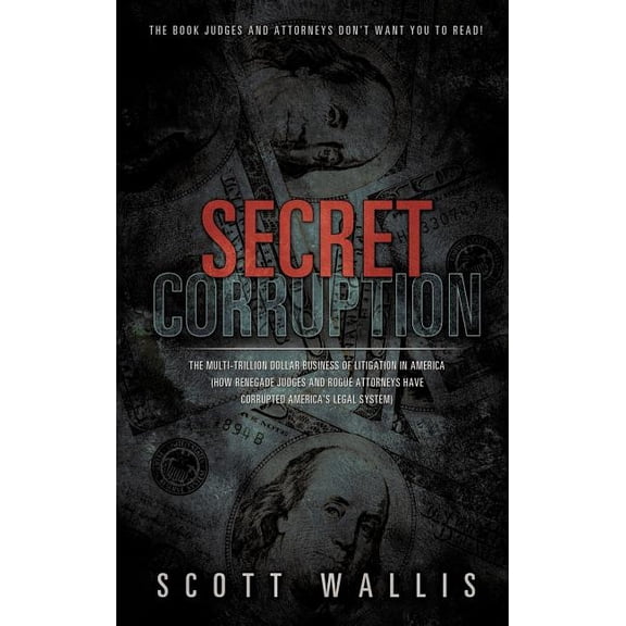 Secret Corruption