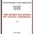 thumbnail image 1 of Nicole Mitchell's Sonic Projections - Secret Escapades of Velvet Anderson - Music & Performance - CD, 1 of 1