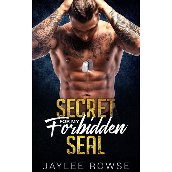 Secret For My Forbidden SEAL: A Grumpy Age Gap Romance (Paperback)