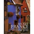 thumbnail image 1 of Pre-Owned Secret France : Charming Villages and Country Tours (Hardcover) 9780749515249, 1 of 1