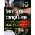 thumbnail image 1 of Pre-Owned Secret Gadgets and Strange Gizmos: High-Tech (and Low-Tech) Innovations of the U.S. Military (Hardcover) 0760321159 9780760321157, 1 of 1