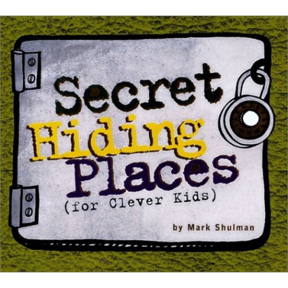 Pre-Owned Secret Hiding Places: (For Clever Kids) (Paperback) 0806968532 9780806968537