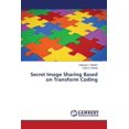thumbnail image 1 of Secret Image Sharing Based on Transform Coding (Paperback), 1 of 1