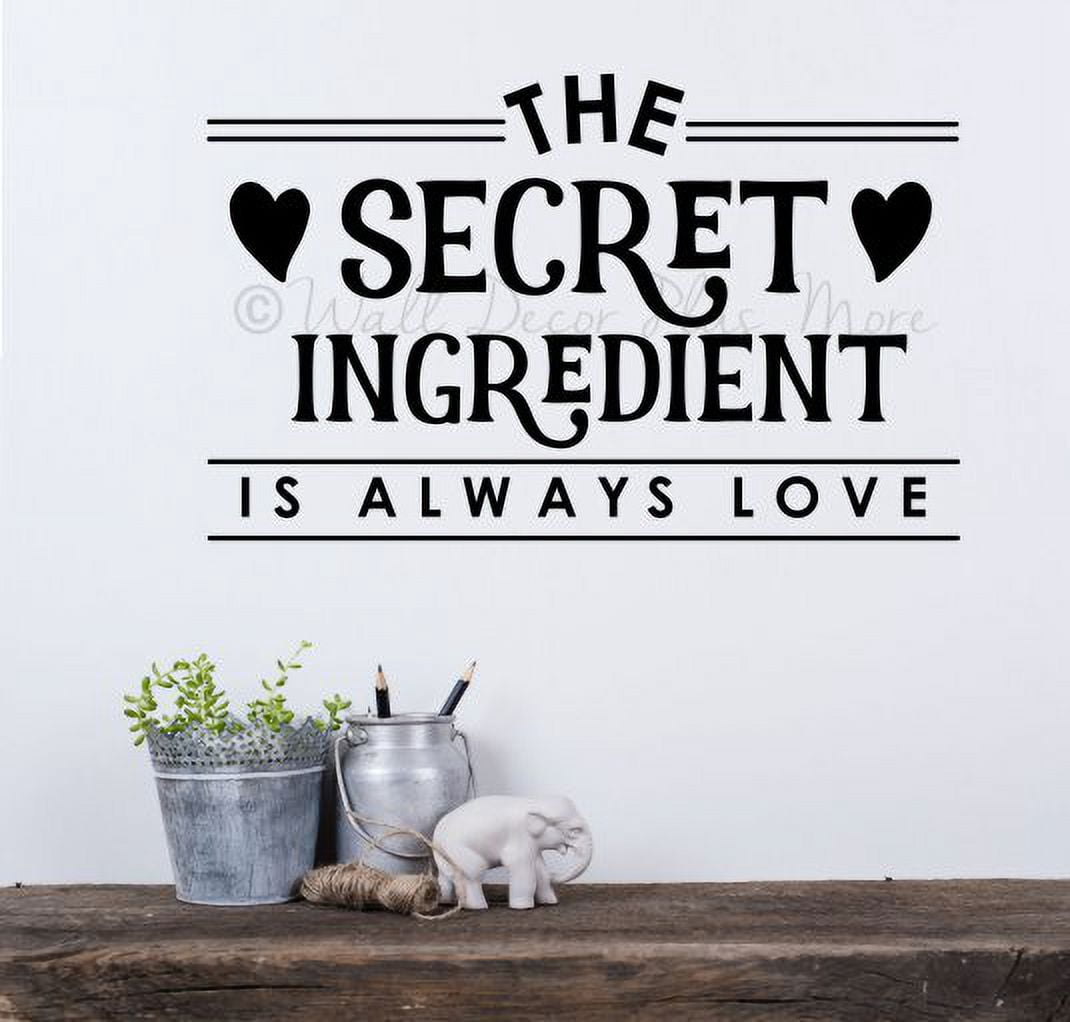Secret Ingredient Is Always Love Kitchen Wall Decor Saying Vinyl Decal ...