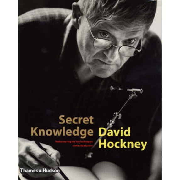 Pre-Owned Secret Knowledge: Rediscovering the Lost Techniques of the Old Masters (Hardcover) by David Hockney