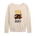 thumbnail image 1 of The Secret Life of Pets - Fetch Like You Mean It - Women's Lightweight French Terry Long Sleeve Shirt, 1 of 5