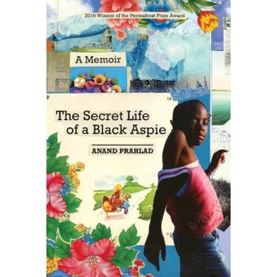 Pre-Owned The Secret Life of a Black Aspie: A Memoir (Paperback) 1602233217 9781602233218