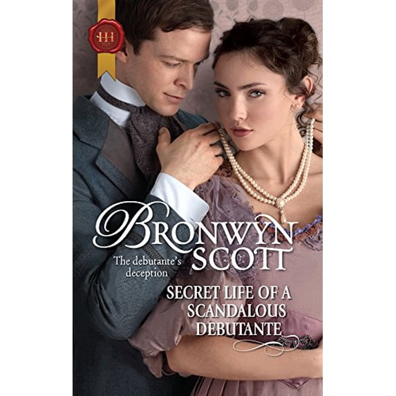 Pre-Owned Secret Life of a Scandalous Debutante (Mass Market Paperback) 0373296584 9780373296583