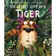 thumbnail image 1 of Secret Life of a Tiger, (Hardcover), 1 of 1