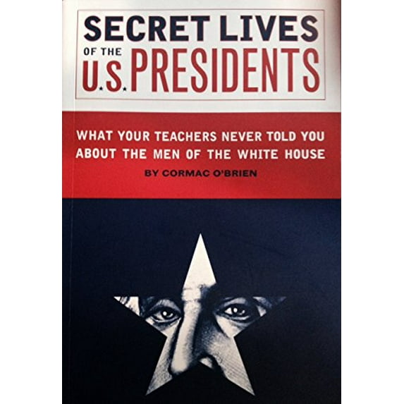 Pre-Owned Secret Lives of U. S. Presidents