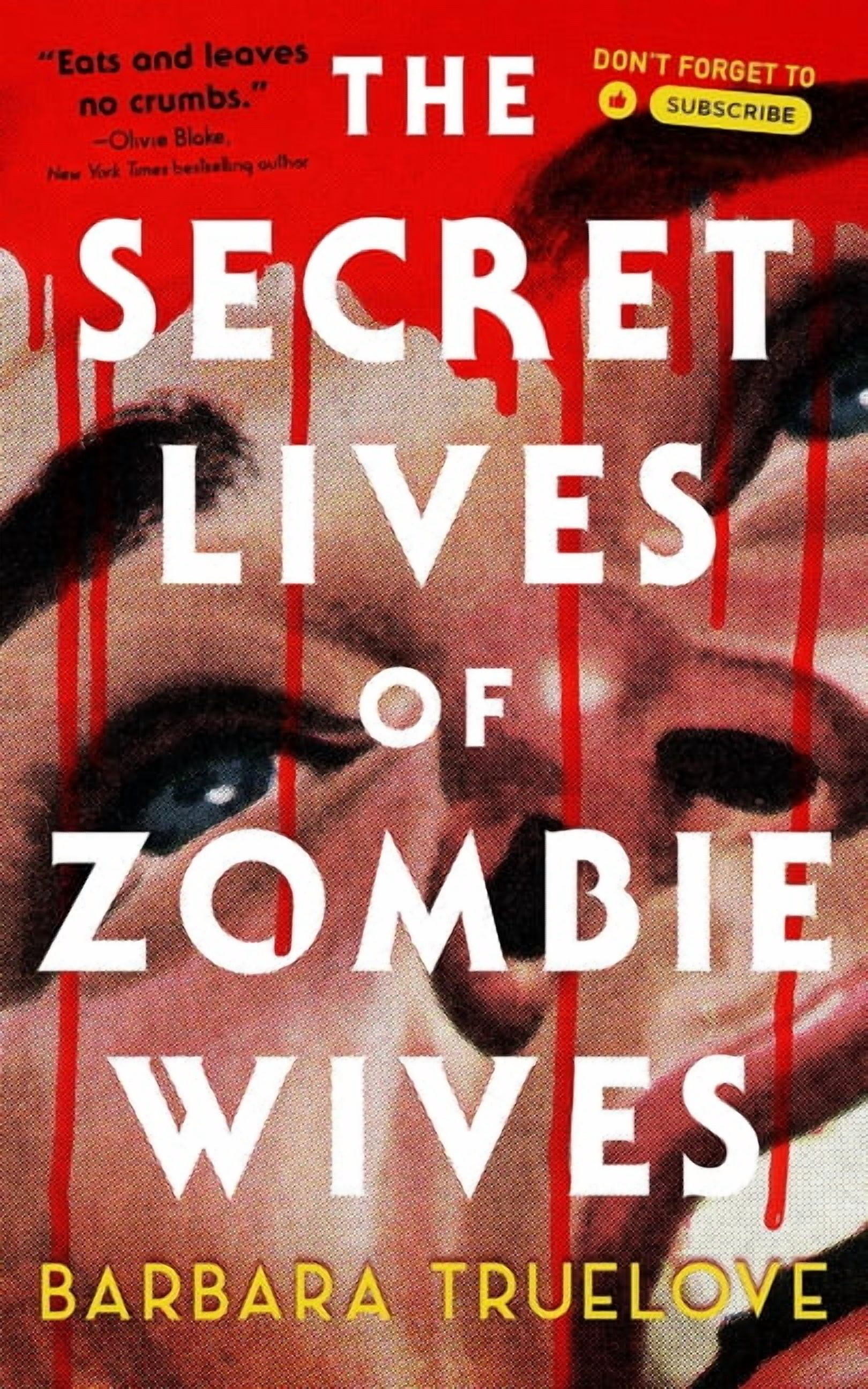 The Secret Lives of Zombie Wives, (Hardcover)