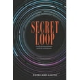 thumbnail image 1 of Secret Loop: The Prohibited Dimensions, (Paperback), 1 of 1