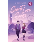 Secret Love Songs Eine Forbidden Lovers New Adult K-Pop Romance, Paperback