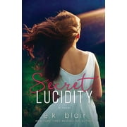 Secret Lucidity  Paperback  E.K. Blair