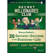 Secret Millionaires Club Warren Buffetts 26 Secrets to Success in the Business of Life, Hardcover