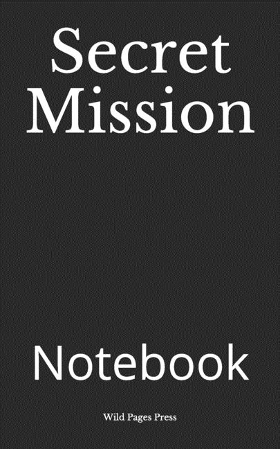 Secret Mission: Notebook (Paperback)