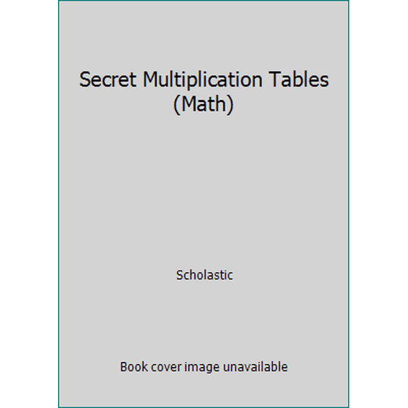 Pre-Owned Secret Multiplication Tables (Math) (Paperback) 0439615003 9780439615006