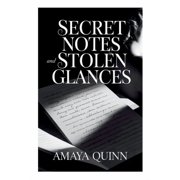 Secret Notes and Stolen Glances, Paperback