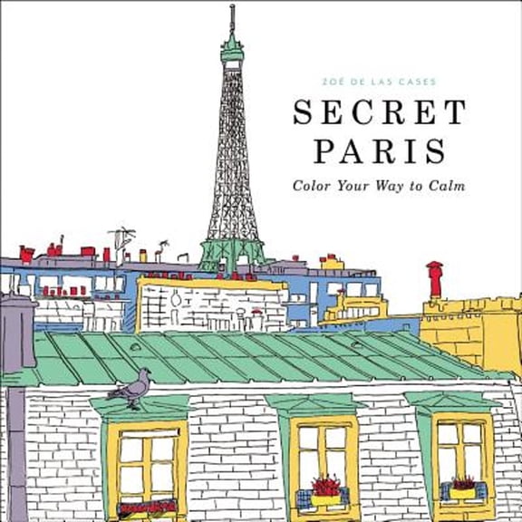 Pre-Owned Secret Paris: Color Your Way to Calm, 9780316265829, 0316265829, Paperback, Csm edition