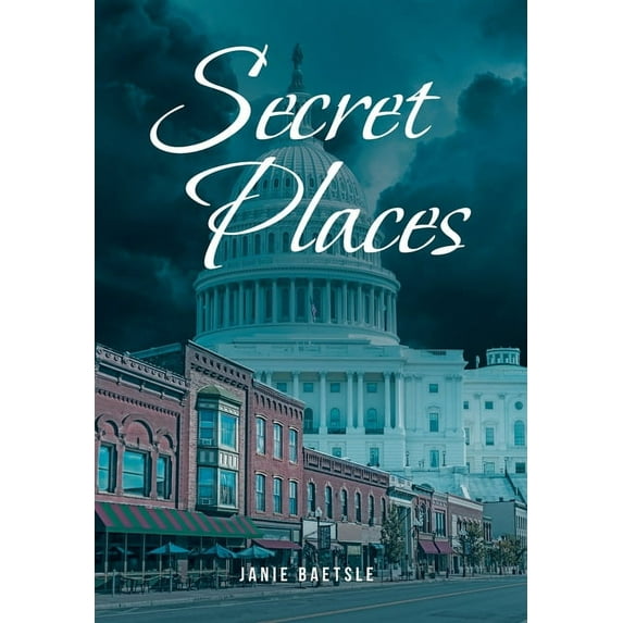 Secret Places Hardcover 1646700090 9781646700097 Janie Baetsle
